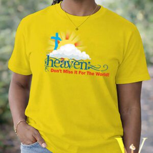 Heaven Don't Miss It Tee - Unisex Fit