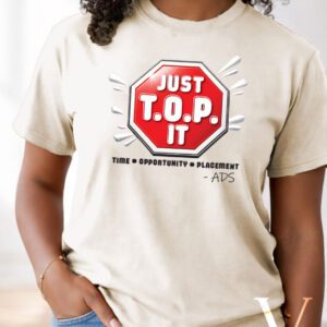 Just T.O.P. It Tee - Ladies Fit