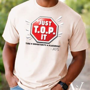 Just T.O.P. It - Unisex Fit