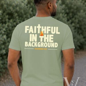Faithful in the Background Tee - Unisex Fit
